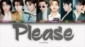 BTS — Please [ПЕРЕВОД НА РУССКИЙ/КИРИЛЛИЗАЦИЯ Color Coded Lyrics]