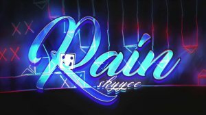 RAIN (Silent Level) 100%