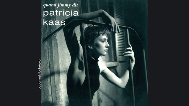Patricia Kaas - Quand Jimmy Dit, 1989 Quand Jimmy Dit (papamoski balakovo)