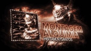 MONTAGEM ALQUIMIA