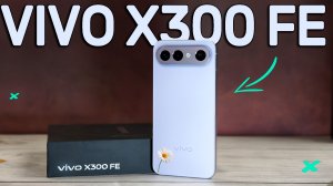Лучший компактный смартфон в 2026? VIVO X300 FE обзор глазами реального пользователя