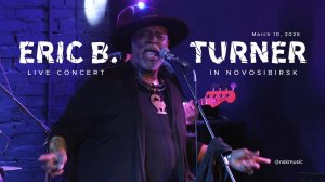 Eric B Turner live Concert in Novosibirsk 2026