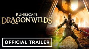RuneScape: Dragonwilds — новый сурвайвал в мире культовой MMORPG