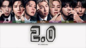 BTS — 2.0 [ПЕРЕВОД НА РУССКИЙ/КИРИЛЛИЗАЦИЯ Color Coded Lyrics]