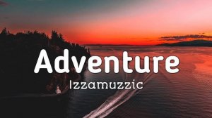 Izzamuzzic - Adventure