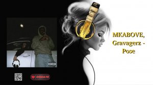 MKABOVE, Gravagerz - Pose