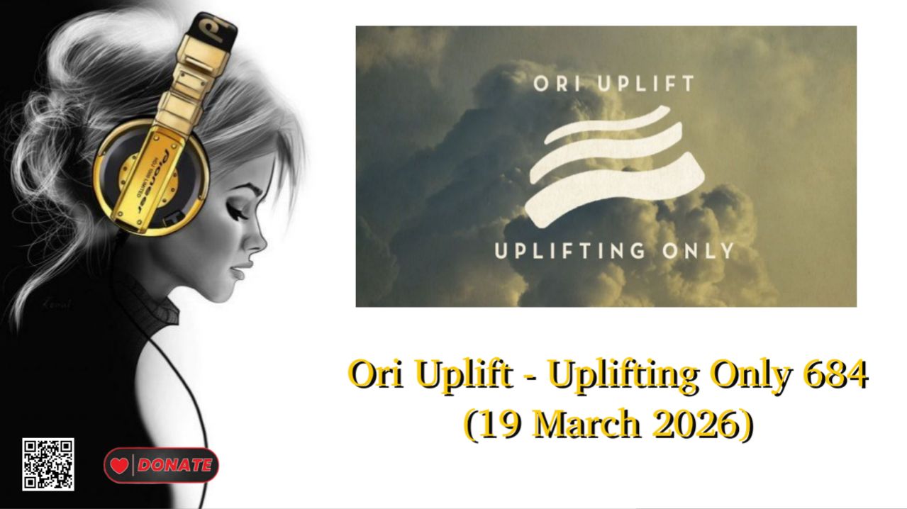 Ori Uplift - Uplifting Only 684 (19 March 2026)