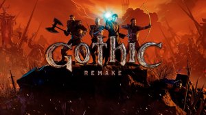 Демо Gothic 1 Remake. Стрим.