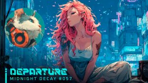 #057🌙DEPARTURE|WomenSynthwave_MidnightDecay_21-03-2026