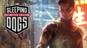 НАЧАЛО ИМПЕРИИ В ГОНКОНГЕ | Sleeping Dogs: Definitive Edition Часть 12