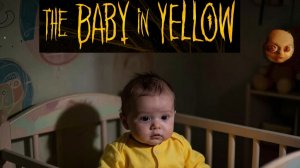 1. The Baby In Yellow Первая ночь