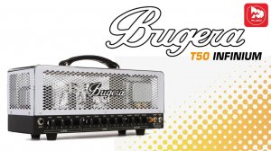 BUGERA T50 INFINIUM - ламповый гитарный усилитель ＂голова＂