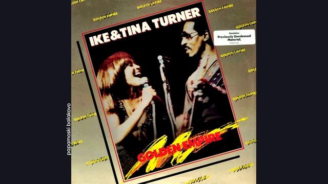 Ike & Tina Turner - Golden Empire, 1989 (C) Golden Empire (papamoski balakovo)