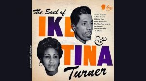 Ike & Tina Turner - I Idolise You, 1961 The Soul Of Ike & Tina Turner (papamoski balakovo)