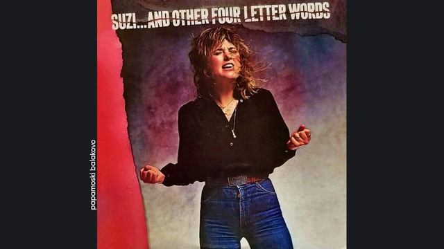 Suzi Quatro - I`ve Never Been In Love, 1979 Suzi... & Other Four Letter Words (papamoski balakovo)