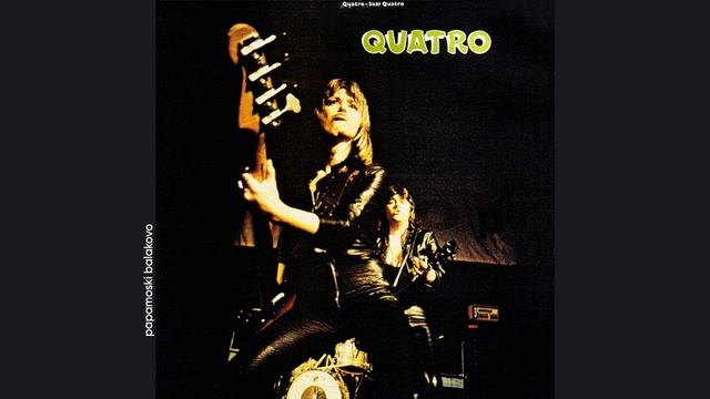 Suzi Quatro - The Wild One, 1974 Quatro (papamoski balakovo)