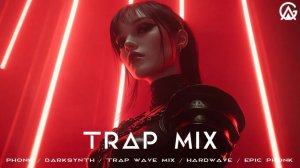 Trap Mix  Phonk  Darksynth  Trap Wave Mix  Hardwave  Epic Phonk  Cyberpunk
