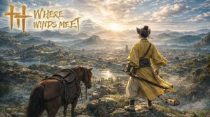 Where Winds Meet, День №1