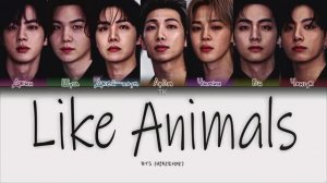 BTS — Like Animals [ПЕРЕВОД НА РУССКИЙ/КИРИЛЛИЗАЦИЯ Color Coded Lyrics]