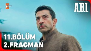 A.B.İ. 11. Bölüm 2. Fragman | "Biz aynı yaranın kabuğuyuz!" ‪@atvturkiye‬