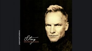 Sting - Forget About The Future, 2003 Sacred Love (papamoski balakovo)
