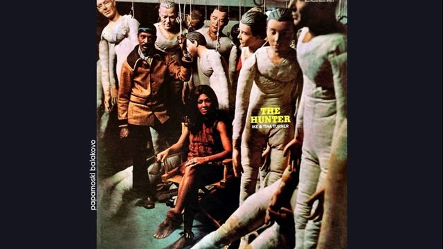 Ike & Tina Turner - The Things That I Used To Do, 1969 The Hunter (papamoski balakovo)