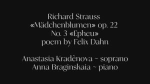R. Strauss «Mädchenblumen» op. 22 No. 3 «Epheu»   Anastasia Kradènova