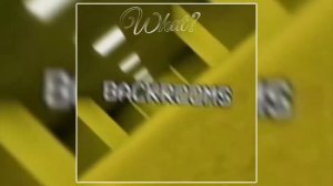 Last chanse funk (ultra slowed) the Backrooms (What?)