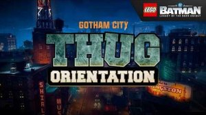 LEGO Batman: Legacy of the Dark Knight - Henchperson Orientation