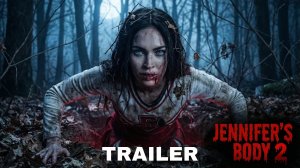Тело Дженнифер 2 (Трейлер 2026)