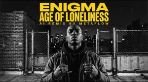 [Mix] ENIGMA-Inspired New Age Downtempo  Age of Loneliness  Mystical 90s Ambient Worldbeat AI Mix