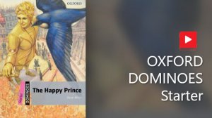 14. The Happy Prince _ World Literature _ Dominoes Starter