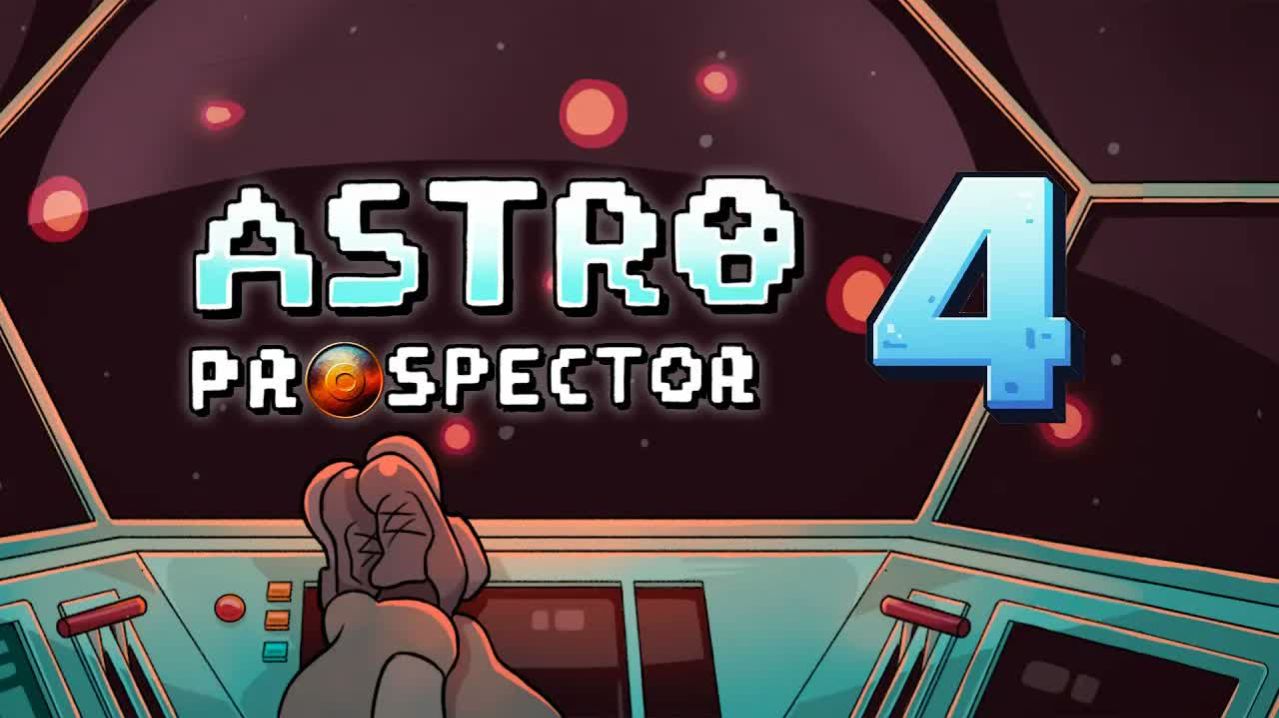 Astro Prospector #4: Секрет Миллионов Кофе | Новая Локация и Прорыв в Прокачке