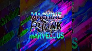 MACHINE PHONK