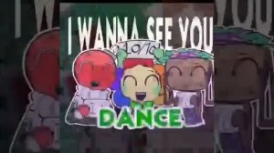 I WANNA SEE YOU DANCE!!