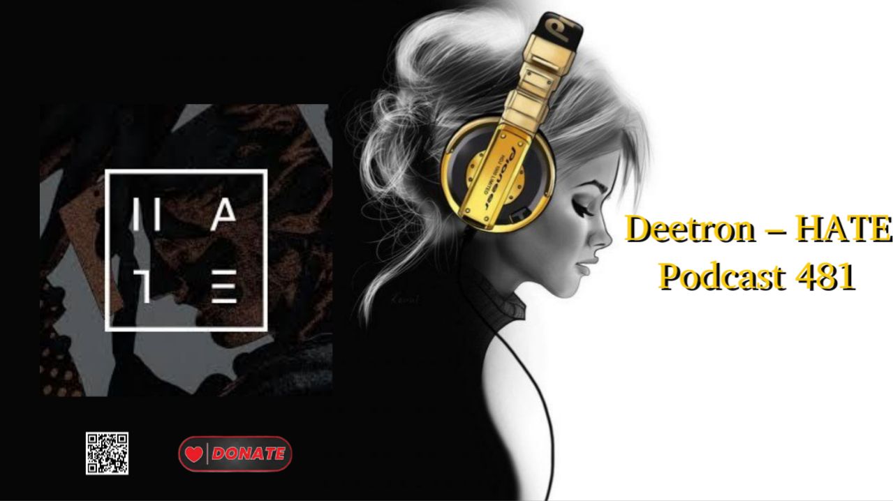 Deetron  HATE Podcast 481