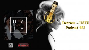 Deetron – HATE Podcast 481