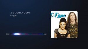 E-Type - So Dem A Com