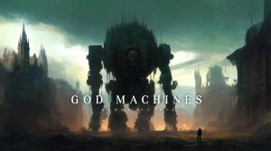 God Machines | Hauntingly Beautiful Grimdark Music
