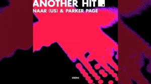 Another Hit (Extended Mix) — Parker Page, NAAR (US)
