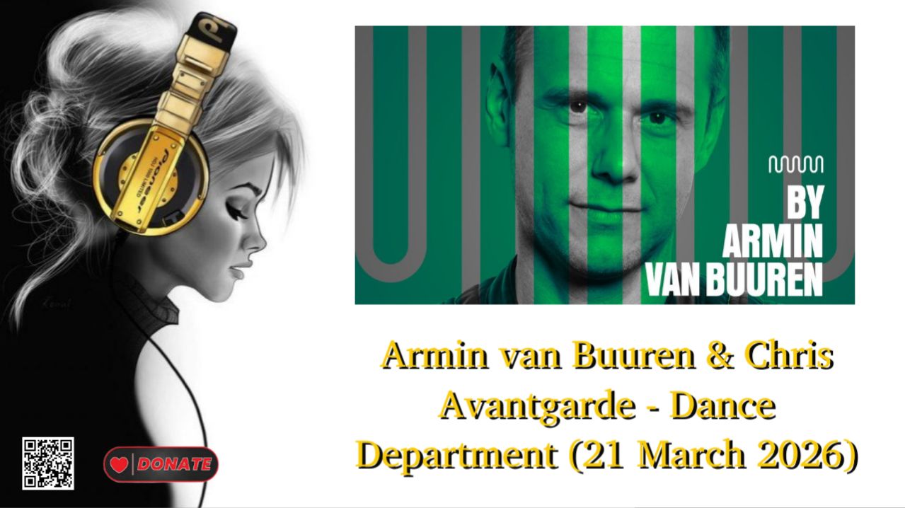 Armin van Buuren & Chris Avantgarde — Dance Department (21 March 2026)