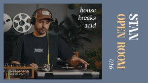 OPEN ROOM 016 x STAN (house, breaks, acid on vinyl records)