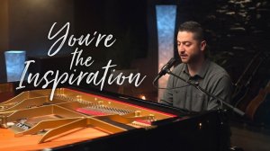 Youre The Inspiration - Chicago (Acoustic Cover)