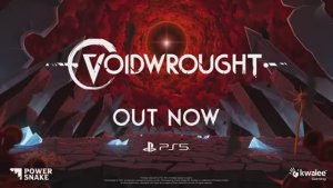 Voidwrought — трейлер к запуску игр для PS5