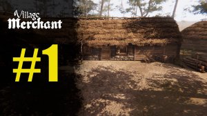 Village Merchant прохождение на русском #1
