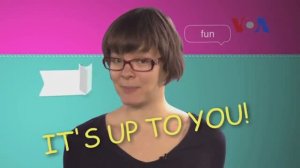 it's up to you — американский английский, сленг и идиомы