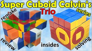 Trio cube, Super Cuboid Calvin's 3x3x5, insides, remake, о серии кубоидов, переделка, сборка, внутри