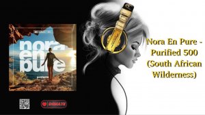 Nora En Pure - Purified 500 (South African Wilderness)