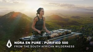 Nora En Pure - Live @ Purified 500 x Южная Африка [22.03.2026]