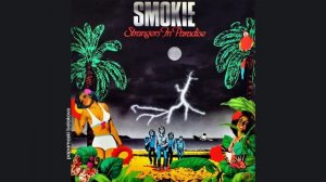 Smokie - Yesterday`s Dreams, 1982 Strangers In Paradise (papamoski balakovo)